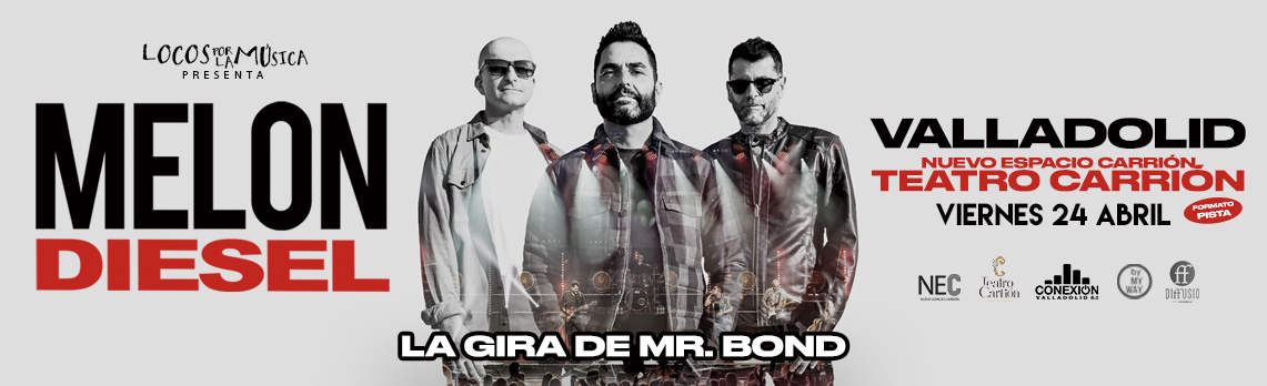 Melón Diésel - Gira Mr. Bond